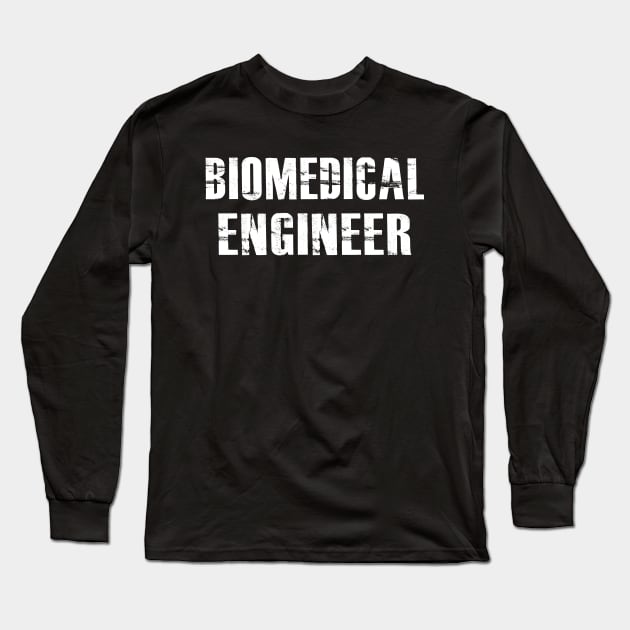 Biomedical Engineer Long Sleeve T-Shirt by KC Happy Shop